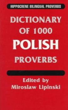 Paperback Dictionary of 1000 Polish Proverbs: With English Equivalents Book