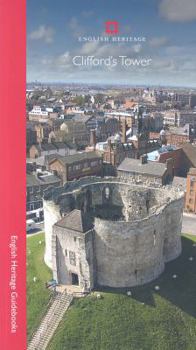 Paperback Clifford's Tower (English Heritage Guidebooks) Book