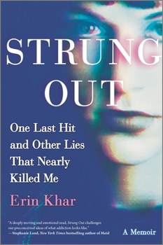 Hardcover Strung Out: One Last Hit and Other Lies That Nearly Killed Me Book