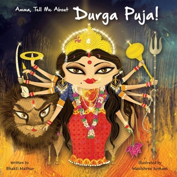 Paperback Amma Tell Me about Durga Puja! Book