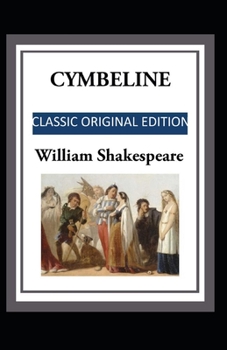 Paperback William Shakespeare: Cymbeline-Classic Original Edition(Annotated) Book