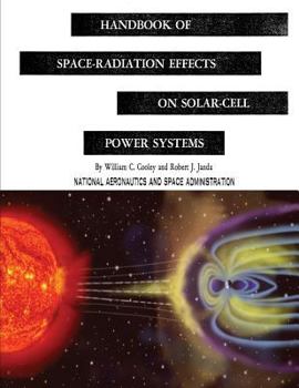 Paperback Handbook of Space-Radiation Effects on Solar-Cell Power Systems Book