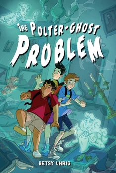 Hardcover The Polter-Ghost Problem Book