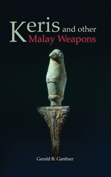 Hardcover Keris and Other Malay Weapons Book