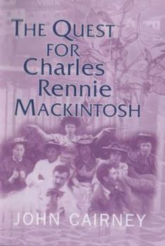 Hardcover The Quest for Charles Rennie Mackintosh Book