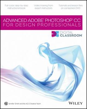 Paperback Advanced Adobe Photoshop CC for Design Professionals [With CDROM] Book