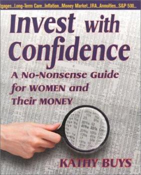 Paperback Invest with Confidence: A No-Nonsense Guide for Women and Their Money Book