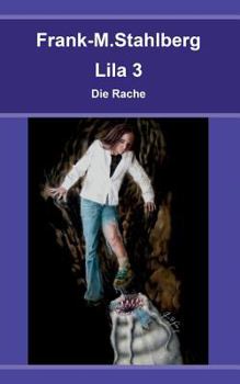 Paperback Lila 3 - Die Rache [German] Book