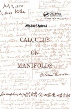 Paperback Calculus On Manifolds: A Modern Approach To Classical Theorems Of Advanced Calculus Book