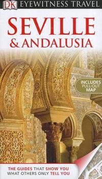 Seville & Andalusia (Eyewitness Travel Guides) - Book  of the Eyewitness Travel Guides