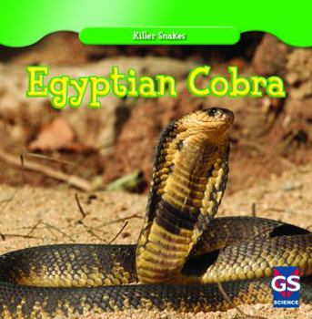 Egyptian Cobra - Book  of the Killer Snakes