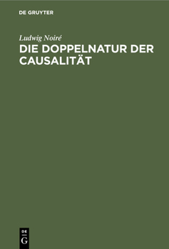 Hardcover Die Doppelnatur Der Causalität [German] Book