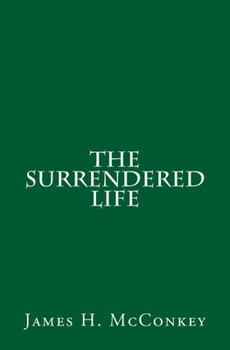 Paperback The Surrendered Life Book
