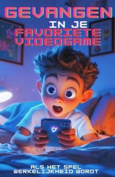 Gevangen in je favoriete videogame (Dutch Edition)