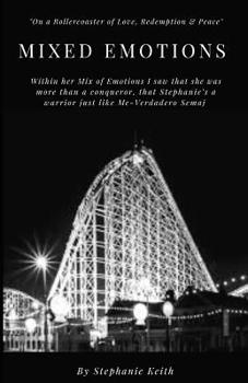 Paperback Mixed Emotions: "On a Rollercoaster of Love, Redemption & Peace" Book
