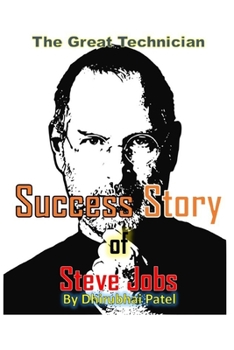 Paperback Success Story Of Steve Jobs: The Great Technician Book