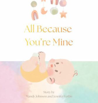 Paperback All Because You're Mine Book