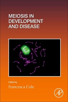 Hardcover Meiosis in Development and Disease: Volume 151 Book