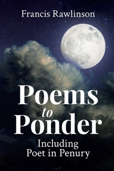 Paperback Poems to Ponder Including Poet in Penury Book