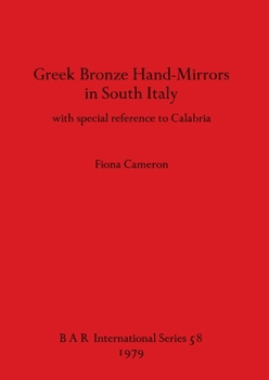 Paperback Greek Bronze Hand-Mirrors in South Italy: with special reference to Calabria Book