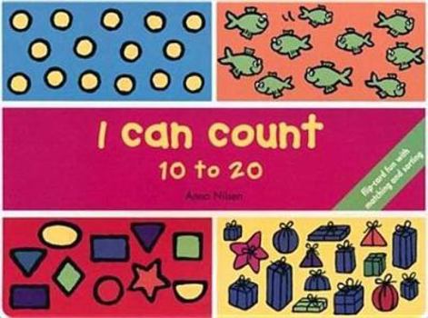 I Can Count 10 to 20: Flip-Card Fun with Number Games - Book  of the I Can...