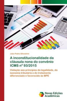 Paperback A inconstitucionalidade da cláusula nona do convênio ICMS n° 93/2015 [Portuguese] Book