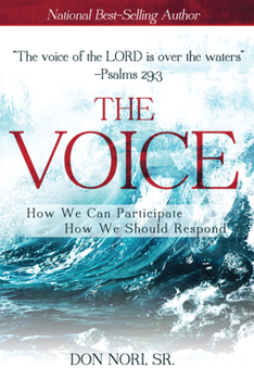 Paperback The Voice: How We Can Participate, How We Should Respond Book