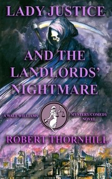 Lady Justice and the Landlords' Nightmare - Book #40 of the Lady Justice