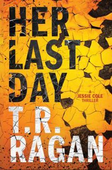 Her Last Day - Book #1 of the Jessie Cole