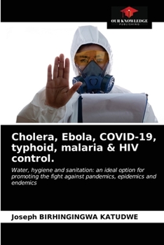 Paperback Cholera, Ebola, COVID-19, typhoid, malaria & HIV control. Book