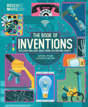 Hardcover Science Museum: Book of Inventions: Discover Brilliant Ideas from Fascinating People Book