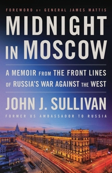 Hardcover Midnight in Moscow: A Memoir from the Front Lines of Russia's War Against the West Book