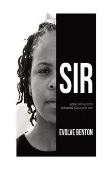 Paperback Sir: poetry dedicated to boihood & black queer love Book