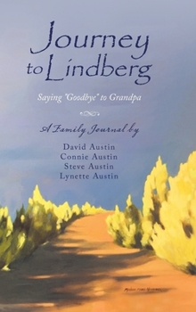 Journey to Lindberg: Saying Goodbye to Grandpa