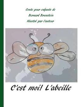 Paperback C'est moi l'abeille: pour qu'elles vivent [French] Book