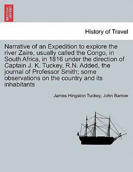 Paperback Narrative of an Expedition to explore the river Zaire, usually called the Congo, in South Africa, in 1816 under the direction of Captain J. K. Tuckey, Book