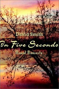 Hardcover In Five Seconds: Mused Moments Book
