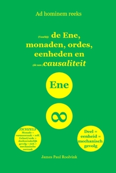 Paperback (Voorbij) de Ene, monaden, ordes, eenheden en (de non-)causaliteit [Dutch] Book