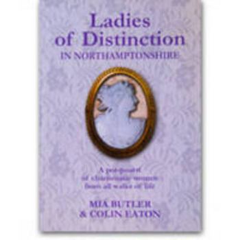 Paperback Ladies of Distinction in Northamptonshire Book