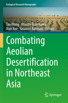 Paperback Combating Aeolian Desertification in Northeast Asia Book