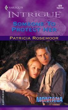 Someone to Protect Her - Book #1 of the Montana Confidential