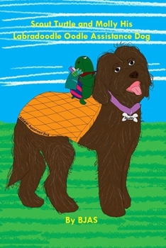Paperback Scout Turtle and Molly His Labradoodle Oodle Assistance Dog Book