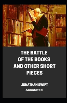Paperback The Battle of the Books and other Short Pieces Annotated Book