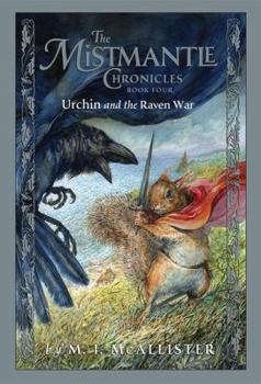 Paperback Mistmantle Chronicles Book Four, the Urchin and the Raven War Book