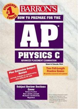 Paperback How to Prepare for the AP Physics C: Advanced Placement Examination Book