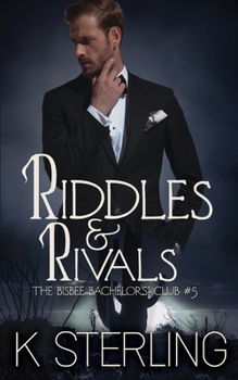 Riddles & Rivals - Book #5 of the Bisbee Bachelors’ Club