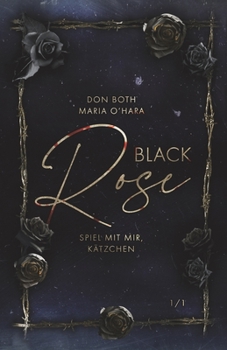 Paperback Black Rose: Spiel mit mir, Kätzchen [German] Book