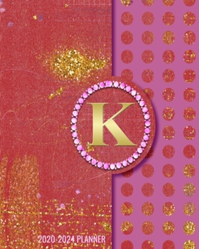 Paperback 2020-2024 5 Year Monthly Planner: Initial Monogram Letter K 60 Months Calendar, 5 Year Agenda Schedule Organizer, Logbook and Personalized Journal Book