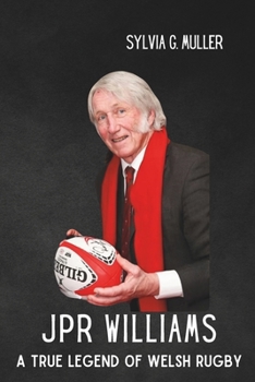 Paperback JPR Williams: A True Legend of Welsh Rugby Book