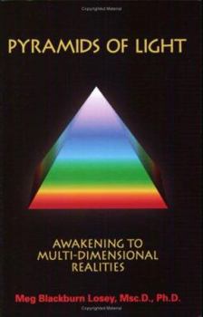 Paperback Pyramids of Light: Awakening to Multi-Dimensional Realities Book
